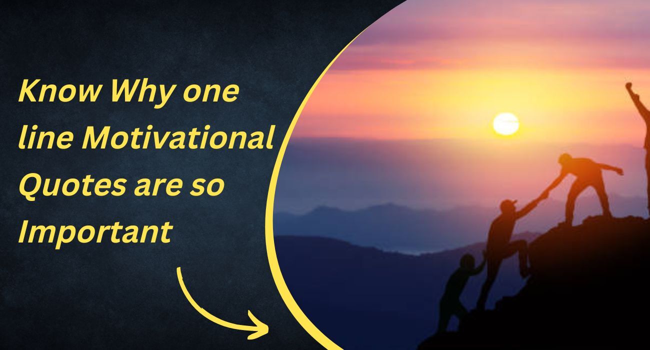 Know Why one line Motivational Quotes in Hindi are so Important